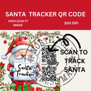 May include: A digital illustration of Santa Claus holding a sign that says "Santa Tracker" with a QR code in the background. The QR code is surrounded by a red circle with the text "Scan to Track Santa" in white.