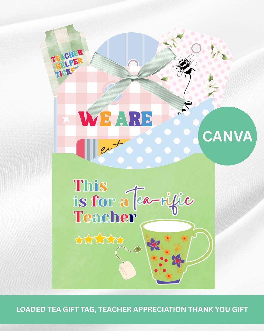 Teacher Appreciation Gift Tag: Printable Loaded Tea Thank You (CANVA ...
