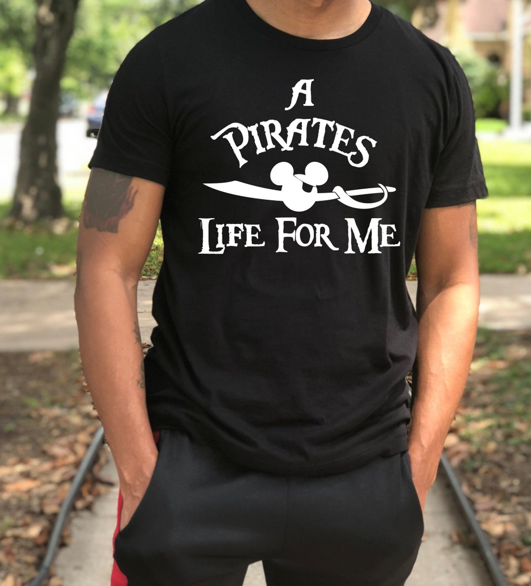 A Pirate's Life for Me Shirt Pirate Shirt Disney Shirts -  Norway