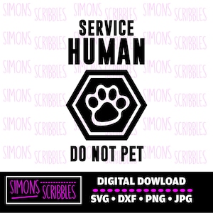 Service Human DO NOT PET svg dxf descargar Service Dog Handler pata punto y coma