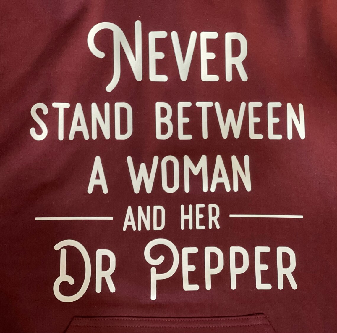 Never Stand Between a Woman and Her Dr Pepper Hoodie Etsy