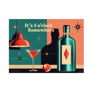 Retro Cocktail Art Print, Vintage Bar Decor, It&#39;s 5 o&#39;clock Somewhere Poster, Home Bar Wall Art, Gift for Cocktail Lovers, Dining Room