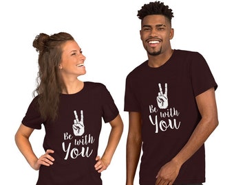 Peace Be With You Unisex t-shirt