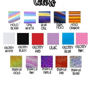 May include: A chart showing different color options for a product. The colors include holographic silver, opal white, blue opal, dark holographic, holographic orange, glossy white, glossy black, glossy red, lilac, glossy blue, glossy pink, sparkle gold, sparkle pink, sparkle purple, sparkle red, and sparkle silver.