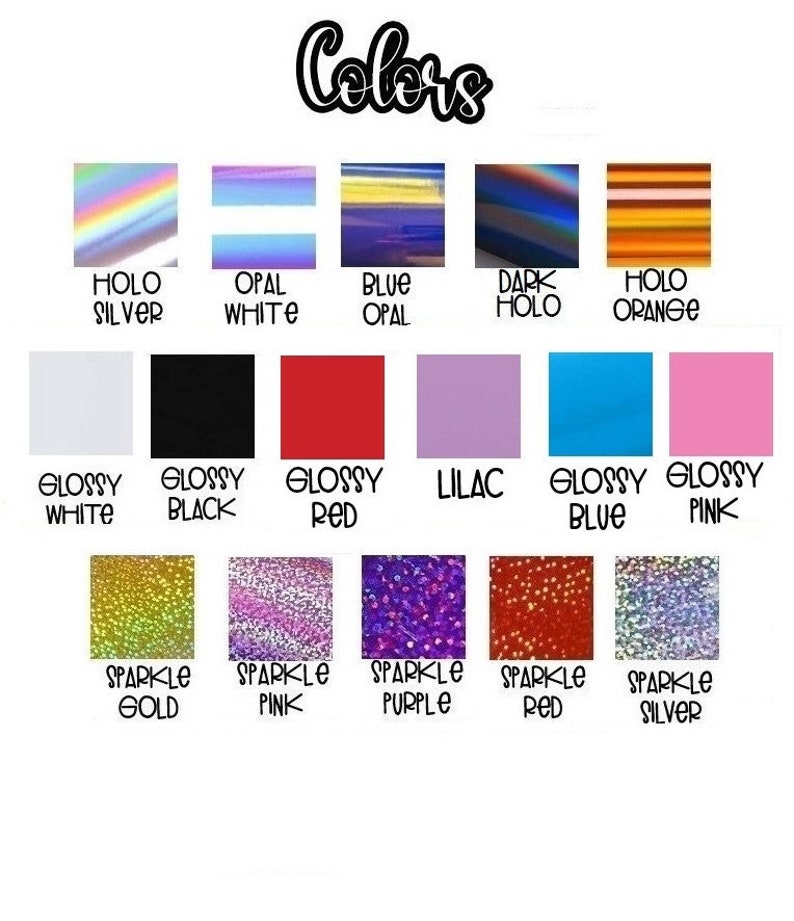 May include: A chart showing different color options for a product. The colors include holographic silver, opal white, blue opal, dark holographic, holographic orange, glossy white, glossy black, glossy red, lilac, glossy blue, glossy pink, sparkle gold, sparkle pink, sparkle purple, sparkle red, and sparkle silver.