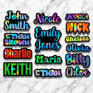 May include: A collection of personalized name stickers with a black border. Names include John Smith, Nicole, Jessica, Ethan Brown, Emily Jones, Nick, Charlie, Maria, Keith, Ethan, Chelsea, Olivia, Billy, and Chloe. The names have colorful, holographic, and dripping effects.