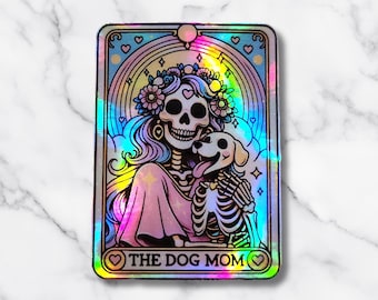 The Dog Mom Holographic Tarot Sticker – Skeleton & Puppy Rainbow Gothic Vinyl Decal, Multi Size