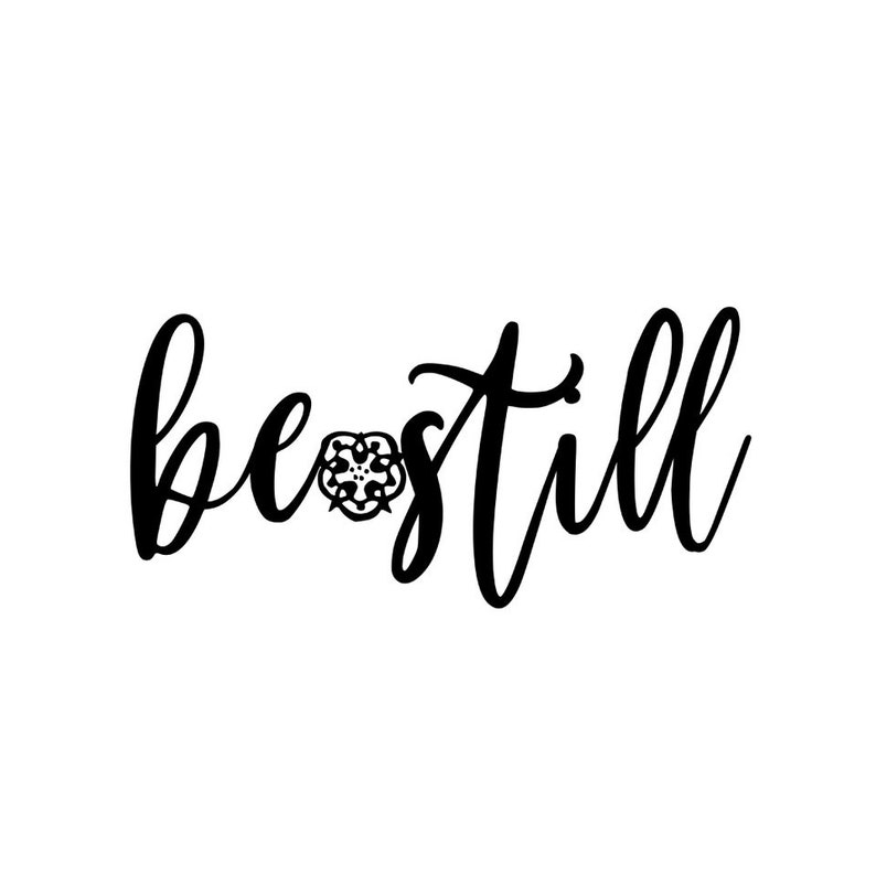 Inspirational Wall Art Be Still Metal Sign for Home Be Still Metal Wall Decor Be Still Wall Art Housewarming Gift