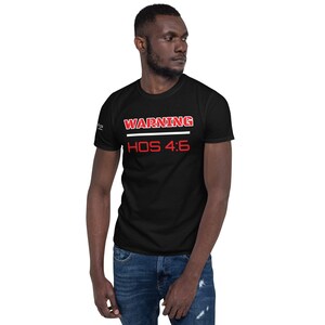 WARNING (HOS 4:6) Short-Sleeve Unisex T-Shirt