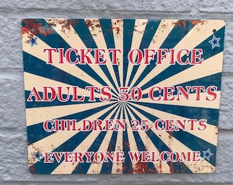 Circus Sign Ticket Office Weather Proof Sign Pre Drilled Hanging