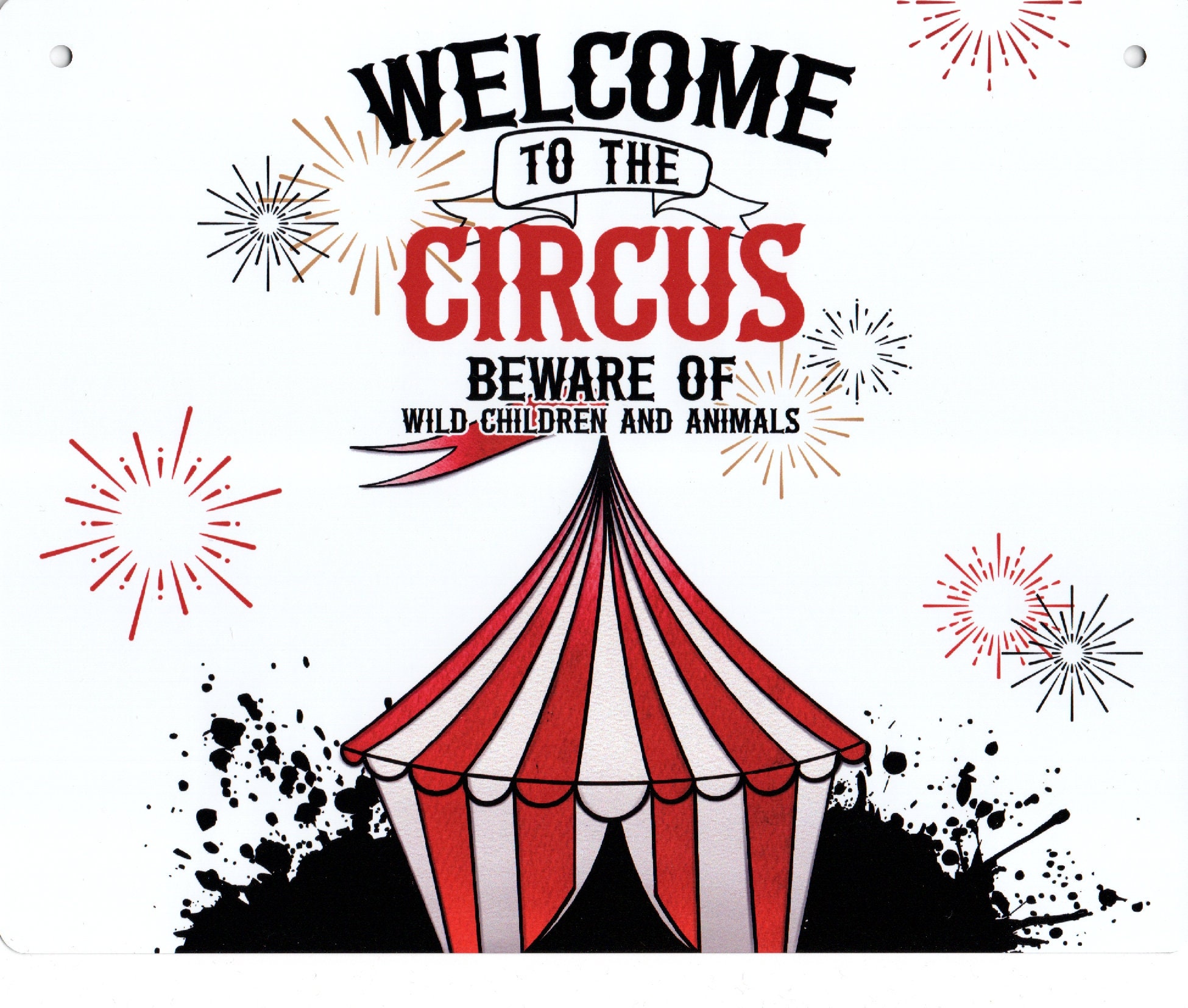 Circus Sign: Beware of Wild Children and Animals, Weatherproof