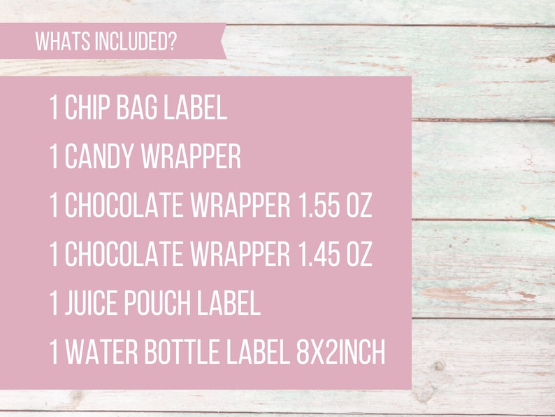 K&ouml;nnte beinhalten: Eine rosa Karte mit dem Text "WHATS INCLUDED?" oben und einer Liste von Artikeln mit Mengen und Gr&ouml;&szlig;en. Die Liste enth&auml;lt: 1 Chip-Beutel-Etikett, 1 Bonbon-Verpackung, 1 Schokoladen-Verpackung 1,55 oz, 1 Schokoladen-Verpackung 1,45 oz, 1 Saftbeutel-Etikett, 1 Wasserflaschen-Etikett 8x2 Zoll.