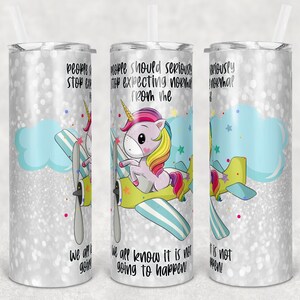 20 oz Skinny Tumbler Sublimation Design Template Unicorn Stop Expecting Normal Straight and Warped Design Digital Download PNG