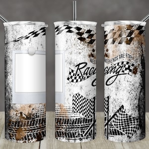 20 oz Skinny Tumbler Sublimation Design Weekends are for Racing Race Checkered Tumbler Photo Pic Digital Download PNG Instant DIGITAL ONLY