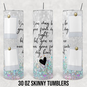 30 oz Skinny Tumbler Sublimation Design Template  memorial quote with Photo Spots Straight Digital Download PNG tumblers Tamara