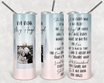 20 oz Skinny Tumbler Memorial Mom My Angel Quote with Photo Spot and Angel wings Sublimation Design Digital Download PNG DIGITAL ONLY