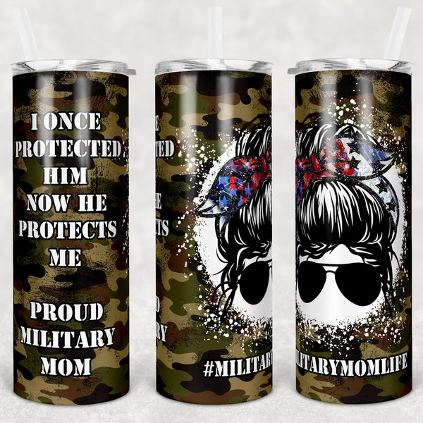 20 oz Skinny Tumbler Patriotic Military Mom Camoflauge Camo Messy Bun I Protected Him Sublimation Design Download Png Instant DIGITAL ONLY