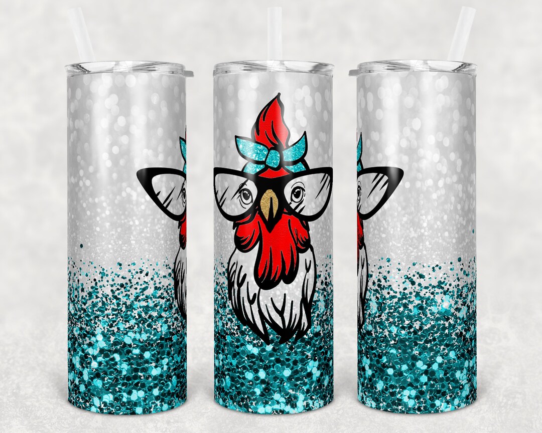 20 Oz Skinny Tumbler Snarky Chicken Cute Teal Glitter Sublimation ...