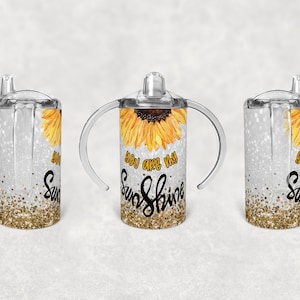 Straight Sippy Cup Sublimation Eres mi Sunshine Design Digital Download PNG Inst DIGITAL Only rts tumblers Tamara