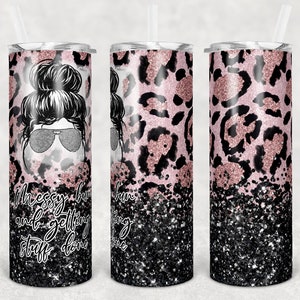 20 oz Skinny Tumbler Sublimation Design Template Pink Black Leopard Glitter Messy Bun Getting Stuff Done Digital Download PNG DIGITAL Only