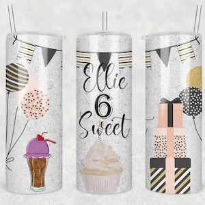 May include: Three white glitter tumblers with a birthday theme. The tumblers feature black and gold balloons, a cupcake, a soda, and presents. One tumbler has the text "Ellie 6 Sweet" on it.