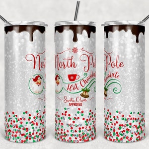 20 oz Skinny Tumbler Sublimation Design Template Glitter Christmas North Pole Hot Chocolate Factory Straight Design Digital Download PNG
