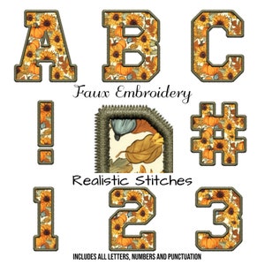 May include: A collection of faux embroidery letters, numbers, and punctuation marks. The designs feature sunflowers and pumpkins on a cream background, with a brown stitched border. The text "Faux Embroidery" and "Realistic Stitches" are also included.