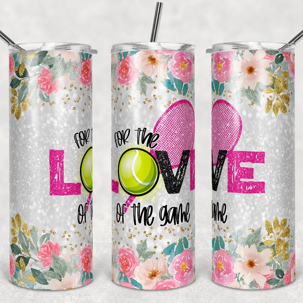20 oz Skinny Tumbler Sublimation Template Floral Glitter Sports Tennis Straight Love of the Game Design Digital Download PNG tumblers