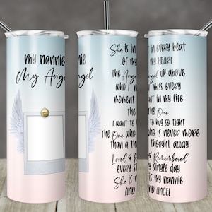 20 oz Skinny Tumbler Memorial Nannie My Angel Quote with Photo Spot and Angel wings Sublimation Design Digital Download PNG DIGITAL ONLY