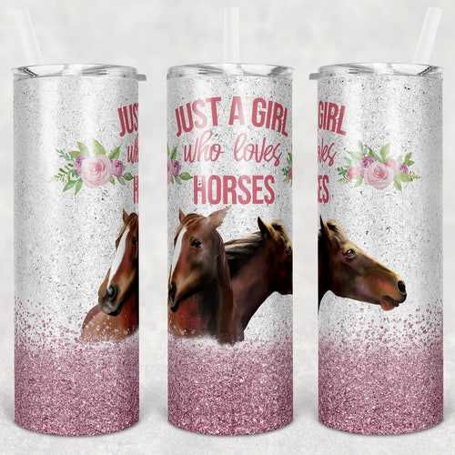 Just a Girl Who Loves Horses Flowers Sublimation Tumbler - Etsy