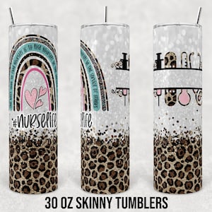 30 oz Skinny Tumbler Sublimation Design Template  Nurse Life Leopard and  Glitter Straight Digital Download PNG tumblers Tamara