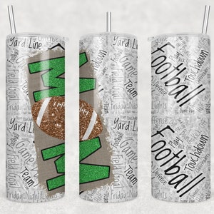 20 oz Skinny Tumbler Football Green Mom Sublimation Design Template Design Digital Download PNG Instant DIGITAL ONLY