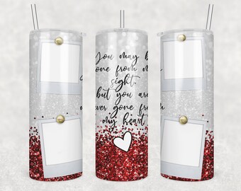 20 oz Skinny Tumbler Memorial with Pictures Red White Glitter Gone from Sight Sublimation Design Digital Download PNG DIGITAL ONLY