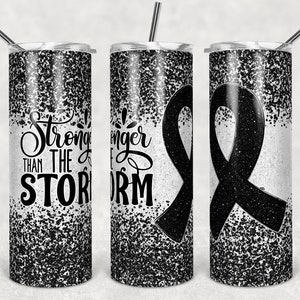 20 oz Skinny Tumbler Sublimation Glitter Black Cancer Awareness Stronger than the Storm Straight Design Digital Download PNG tumblers Tamara