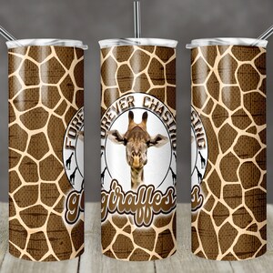 20 oz Skinny Tumbler Sublimation Forever Chasing Giraffes Straight Design Digital Download PNG tumbler giraffe tumbler