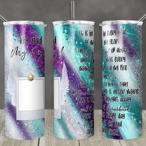 20 oz Skinny Tumbler Memorial Dad My Angel Quote with Photo Spot and Angel wings Sublimation Design Digital Download PNG DIGITAL ONLY