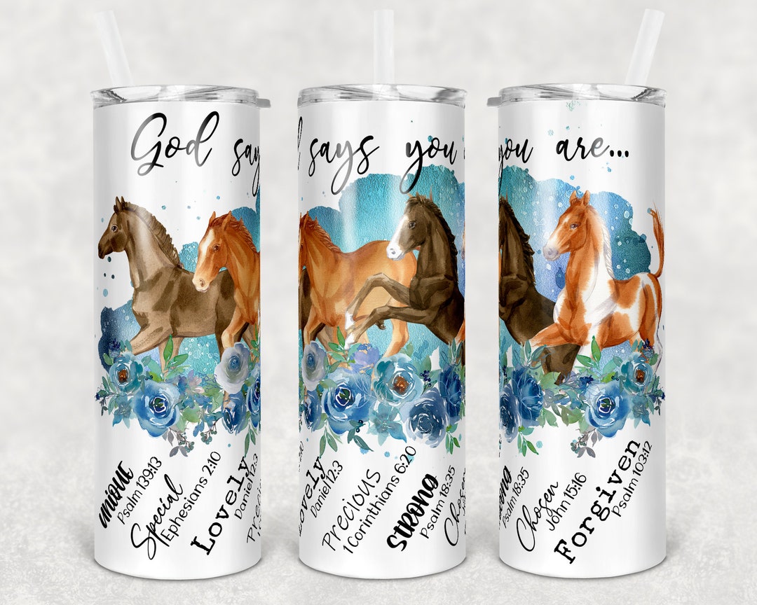 20 Oz Skinny Tumbler Sublimation Baby Foals Horse God Says You Are ...