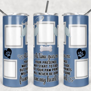 20 oz Skinny Tumbler Dog Memorial Picture Frame Blue Matte Tumbler photos Sublimation Design PNG Instant DIGITAL ONLY