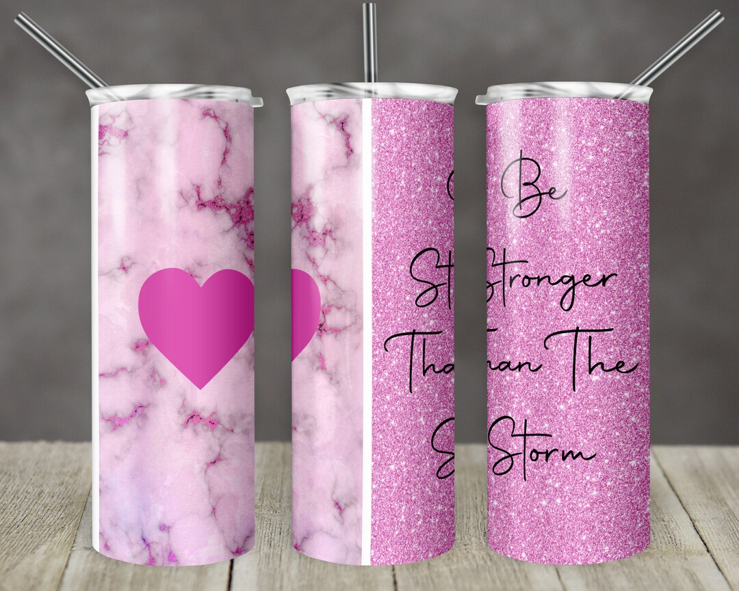 20 Oz Skinny Tumbler Sublimation Ink Glitter Stronger Than Storm Straight Design Digital
