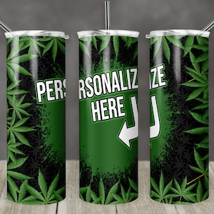 20 oz Skinny Tumbler Sublimation Design Template Cannabis Marijuana Weed Personalize Straight Design Digital Download PNG tumblers