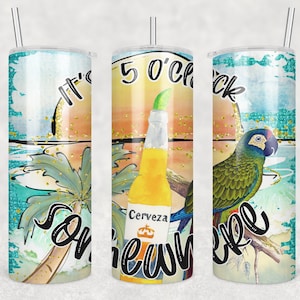 20 oz Skinny Tumbler Sublimation Design Template 5 O&#39;Clock Somewhere Cerveza Digital Design Download PNG DIGITAL ONLY rts tumblers Tamara