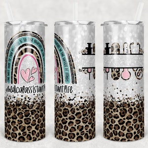 20 oz Skinny Tumbler Rainbow Leopard Glitter Medical Assistant Monogram service of others Tumbler Sublimation Design PNG Instant DIGITAL