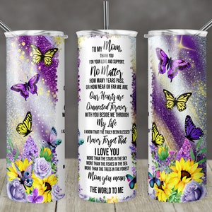 20 oz Skinny Tumbler To My Mom Thank you Quote Sublimation Design Digital Download PNG Instant DIGITAL ONLY Floral Butterfly Mothers Day