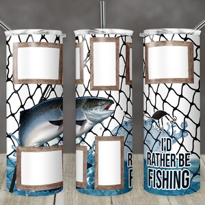 20 oz Skinny Tumbler Salmon Fishing fisherman 5 Frames Id rather be Fishing Sublimation Design Digital Download PNG Instant DIGITAL