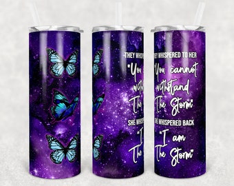 20 oz Skinny Tumbler Butterfly I am the Storm Purple Galaxy Seamless Sublimation Design Digital Download PNG DIGITAL ONLY