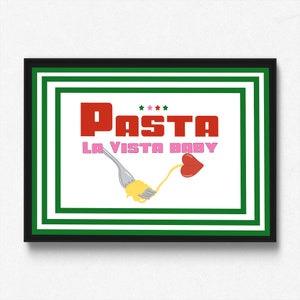 Pasta La Vista Baby, stampa di cibo retrò, A4 A3, sala da pranzo, stampa di cucina, arte murale retrò, arte della cucina, arte del cibo, regalo, regalo per buongustai senza cornice