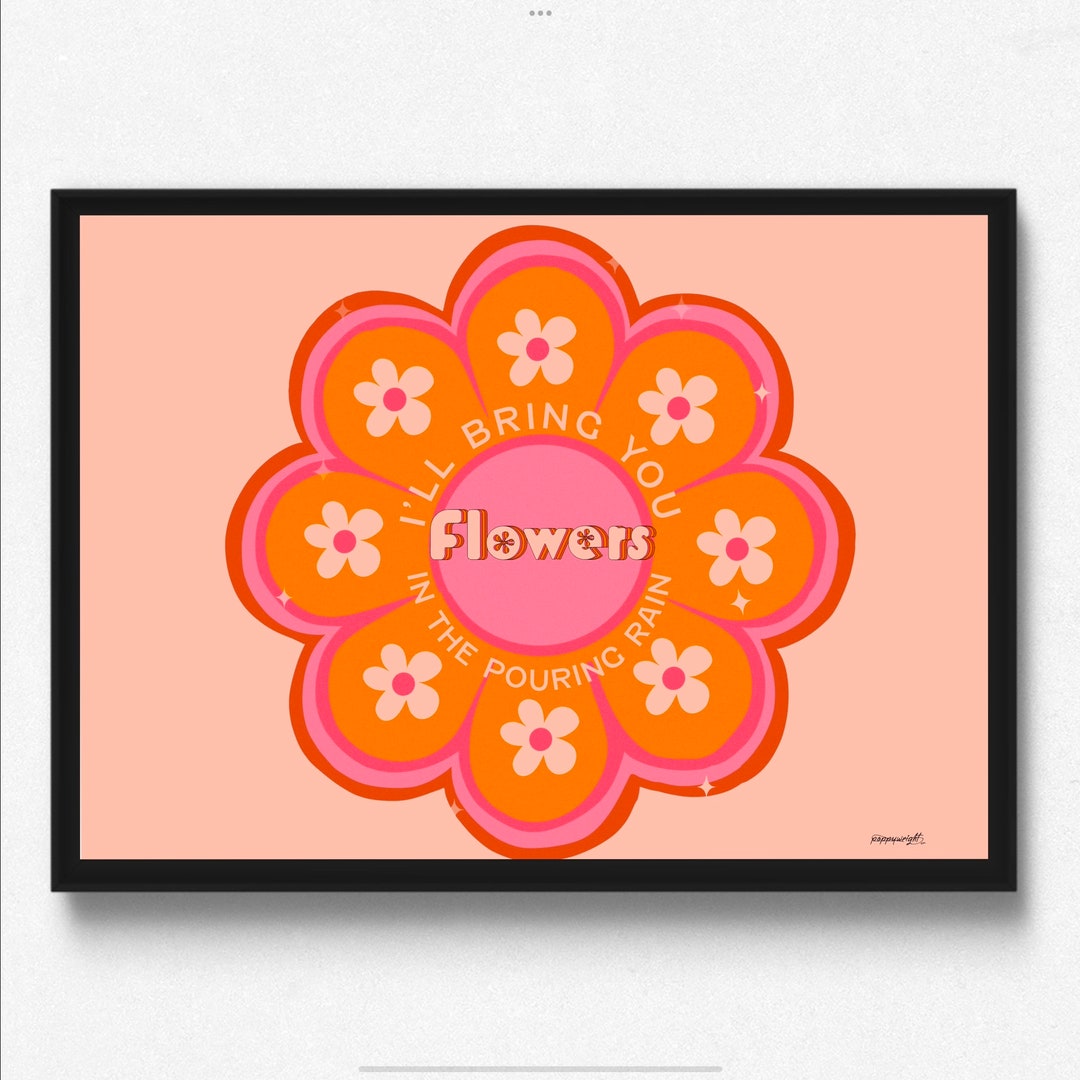 Ill Bring You Flowers in the Pouring Rain Print Disco Retro Print Retro