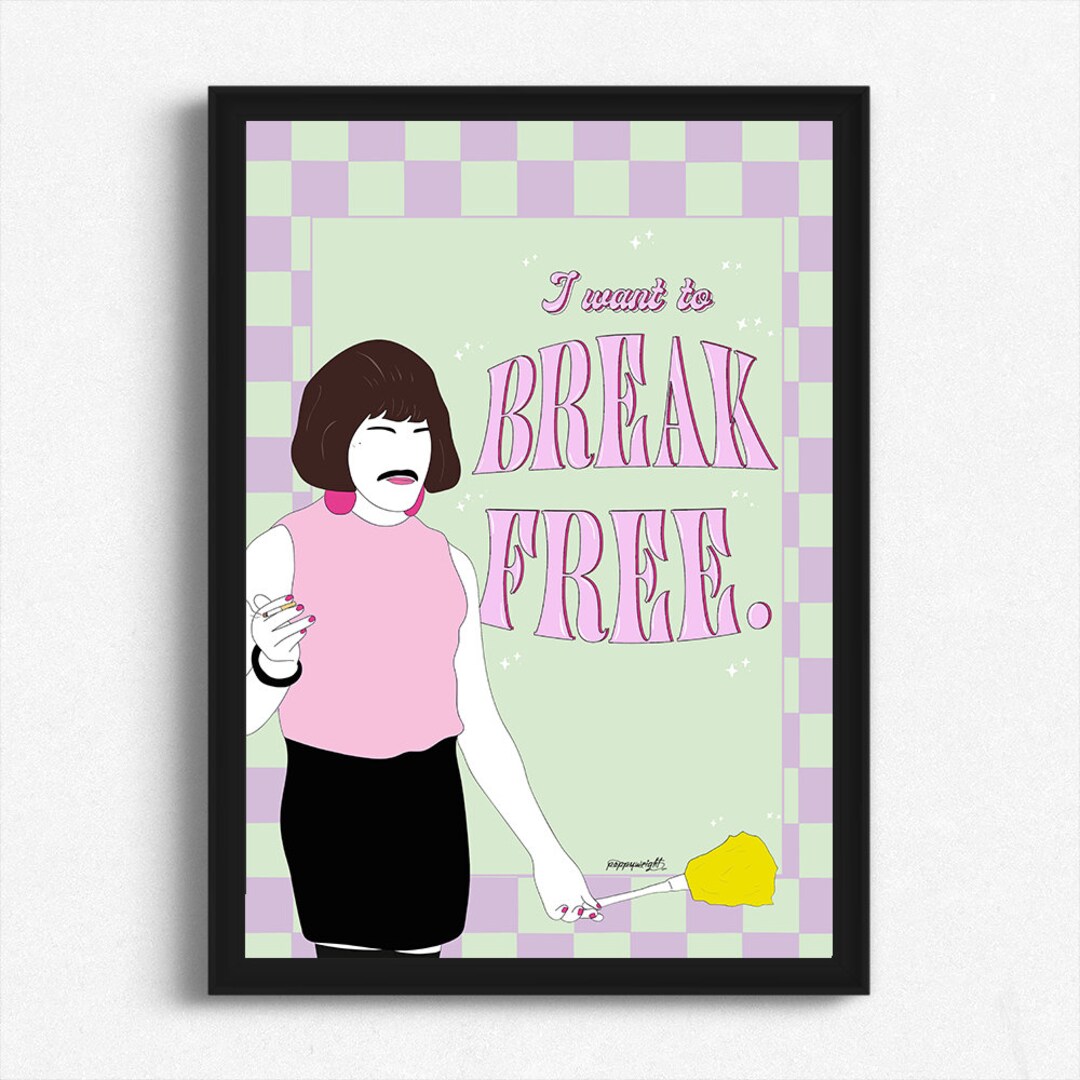 I Want to Break Free Print Wall Art Groovy Funky A4 A3 - Etsy