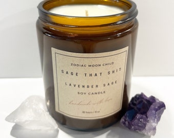 Sage That Sh*t Soy Candle: Spiritual Cleansing, Palo Santo, Lavender Sage