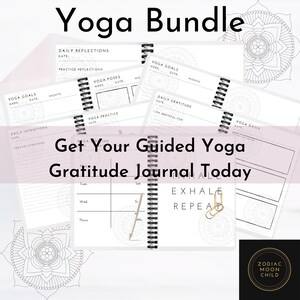 May include: A set of printable yoga and gratitude journal pages. The pages feature a variety of designs, including mandalas, and text such as "Yoga Goals", "Daily Reflections", "Yoga Poses", "Yoga Practice", "Daily Gratitude", and "Yoga Daily". The text "Get Your Guided Yoga Gratitude Journal Today" is displayed in a banner across the middle of the image.